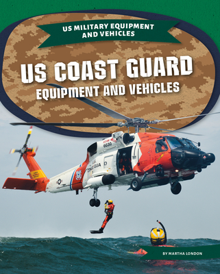 Us Coast Guard Equipment and Vehicles - London, Martha