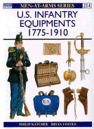 Us Infantry Equipments 1775-1910 - Katcher, Philip