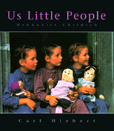 Us Little People: Mennonite Children - Hiebert, Carl