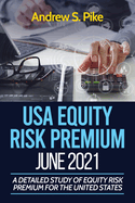 Usa Equity Risk Premium: a Detailed Study of Equity Risk Premium for the United States