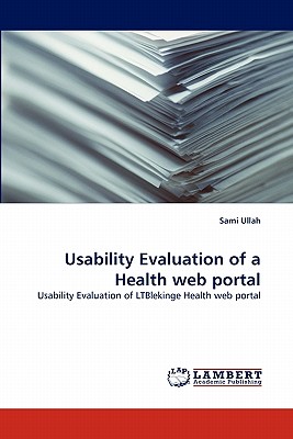 Usability Evaluation of a Health web portal - Ullah, Sami