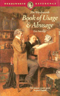 Usage and Abusage: A Modern Guide to Good English - Partridge, Eric
