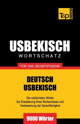 Usbekischer Wortschatz Fur Das Selbststudium - 9000 Worter - Taranov, Andrey