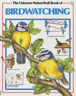 Usborne Nature Trail Book of Bird Watching - Hart, M., and Stephens, Margaret (Revised by), and Stephen, Martin