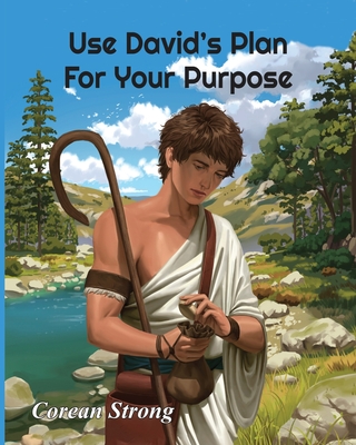 Use David's Plan For Your Purpose - Strong, Corean