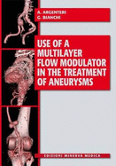 Use of a Multilayer Flow Modulator in the Treatment of Aneurysms