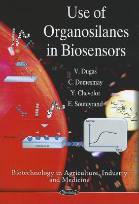 Use of Organosilanes in Biosensors - Dugas, V, and Chevolot, Y, and Souteyrand, E