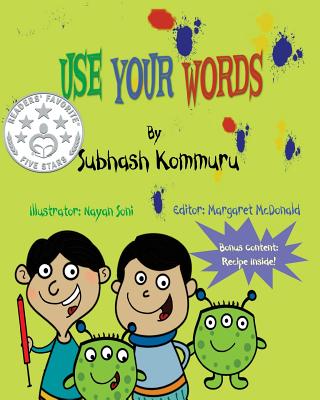 Use Your Words - Kommuru, Subhash, and McDonald, Margaret (Editor)