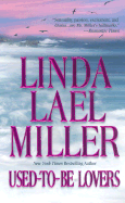 Used-To-Be Lovers - Miller, Linda Lael