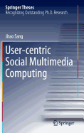 User-centric Social Multimedia Computing