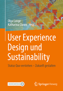 User Experience Design und Sustainability: Status Quo verstehen - Zukunft gestalten