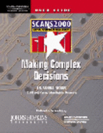 User Guide, Scans 2000: Making Complex Decisions: Virtual Workplace Simulation - Packer, Arnold, and Johns, Hopkins University, and Johns Hopkins University