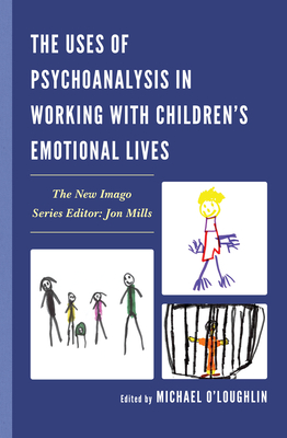 Uses of Psychoanalysis in Working with Children's Emotional Lives - Adelstein, Devra B (Contributions by), and Alaoglu, Ann (Contributions by), and Anthony, E James (Contributions by)