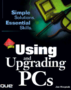 Using and Upgrading PCs