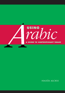 Using Arabic: A Guide to Contemporary Usage