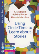 Using Circle Time to Learn about Stories - Deed, Craig, Dr., and Bellhouse, Bob, and Johnston, Glenda