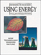 Using Energy - Morgan, Sally, and Sally and Adrian Morgan, and Morgan, Adrian