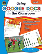 Using Google Docs in the Classroom Grade 6-8
