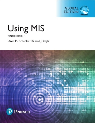 Using MIS, Global Edition - Kroenke, David, and Boyle, Randall