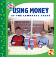 Using Money at the Lemonade Stand - Ayers, Amy