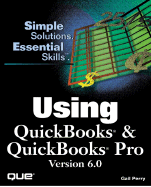Using QuickBooks & QuickBooks Pro 6.0 - Perry, Gail A, CPA