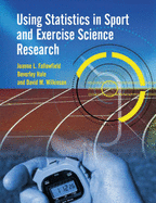 Using Statistics in Sport and Exercise Science Research