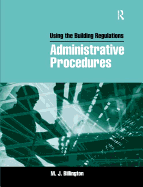 Using the Building Regulations: Administrative Procedures