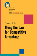 Using the Law for Competitive Advantage