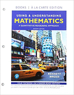 Using & Understanding Mathematics: A Quantitative Reasoning Approach, Loose-Leaf Edition Plus Mylab Math with Pearson Etext -- 18 Week Access Card Package