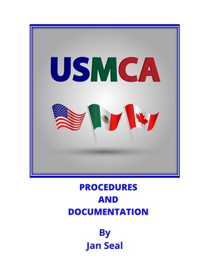 USMCA Procedures and Documentation - Seal, Jan