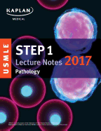 USMLE Step 1 Lecture Notes 2017: Pathology