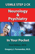 USMLE STEP 2 CK Neurology and Psychiatry In Your Pocket: Neurology and Psychiatry In Your Pocket