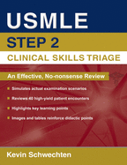 USMLE Step 2 Clinical Skills Triage: A Guide to Honing Clinical Skills