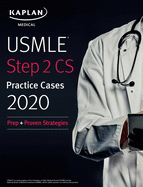 USMLE Step 2 CS Practice Cases 2020: Prep + Proven Strategies