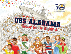 USS Alabama: Hooray for the Mighty A!