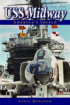 USS Midway: America's Shield - McGaugh, Scott