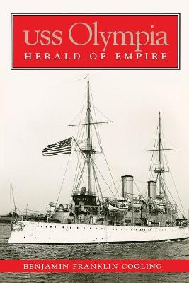 USS Olympia: Herald of Empire - Cooling, B Franklin