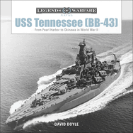 USS Tennessee (Bb-43): From Pearl Harbor to Okinawa in World War II