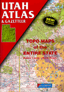 Utah Atlas & Gazetteer: New Enhanced Topography, Topo Maps of the Entire State, Public Lands, Back Roads - Delmore, and Delorme Publishing Company