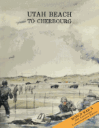 Utah Beach to Cherbourg: 6 - 27 June 1944