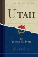 Utah (Classic Reprint)