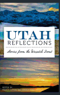 Utah Reflections: Stories from the Wasatch Front