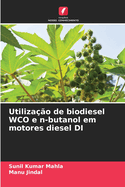 Utilizao de biodiesel WCO e n-butanol em motores diesel DI