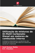 Utilizao de misturas de Di-Metil Carbonato-Diesel em motores de combusto interna