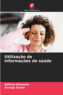 Utiliza??o de informa??es de sade