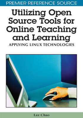 Utilizing Open Source Tools for Online Teaching and Learning: Applying Linux Technologies - Chao, Lee