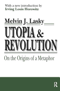 Utopia and Revolution: On the Origins of a Metaphor