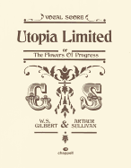 Utopia Limited: Vocal Score, Vocal Score