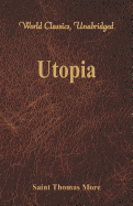 Utopia (World Classics, Unabridged)