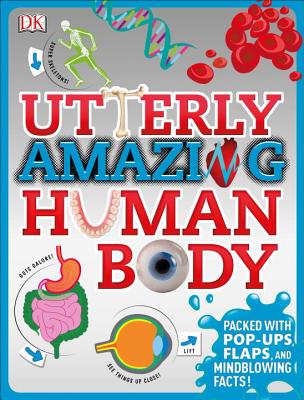Utterly Amazing Human Body - Winston, Robert
